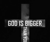 God is bigger than your problems
