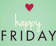 Happy Friday