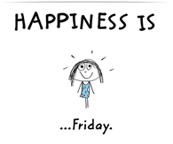 Happiness is friday