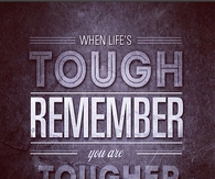 You Are Tougher