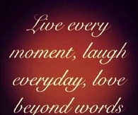 Live Every Moment