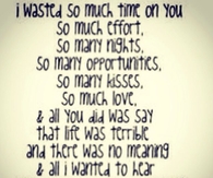 I Wasted So Much Time