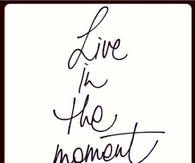 Live In the Moment