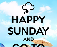 Happy Sunday, go to the beach