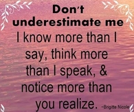 Dont underestimate me