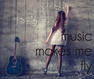 Music makes me fly