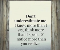 Dont underestimate me