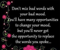 Dont mix bad words with your bad mood