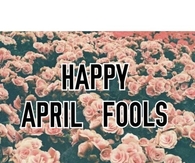 Happy April Fools 