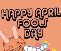 Happy April Fools Day