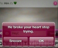 He broke your heart, stop trying