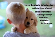 Never be afraid to help others