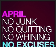 April, no excuses