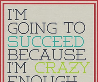 Im going to succeed