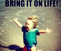 Bring it on life