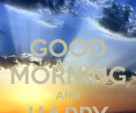 Good Morning and Happy tuesday