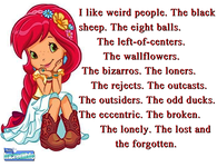 I like weird people