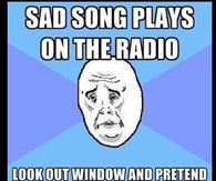 Sad song plays on the radio