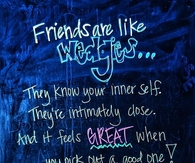 Friends are like wedgies