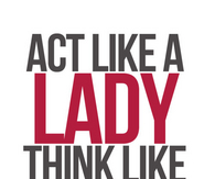 act like a lady