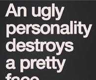 An Ugly Personality