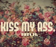 Kiss My Ass