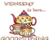 Wednesday is here...Good Morning