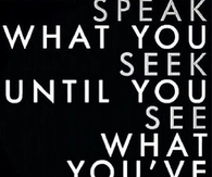 Speak What You Seek