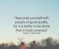 associate yourself with good people