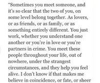sometimes you meet someone