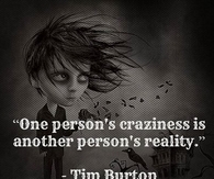 one persons craziness