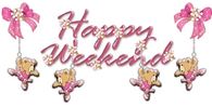 Happy Weekend