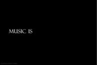 Music is everything to me