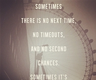 Now or never
