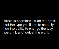 music is so influental
