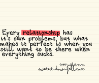 Every relationship has its own problems