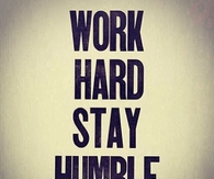 Work Hard Stay Humble