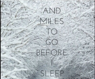 Miles to go