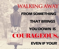walking away from something