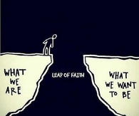 Leap of faith, make the jump