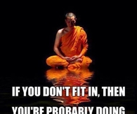 if you dont fit in