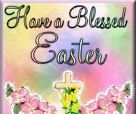 Have a Blessed Easter
