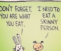 I need to eat a skinny person