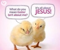 Easter is about Jesus