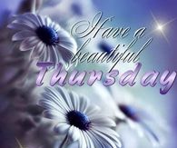 have a beautiful thursday