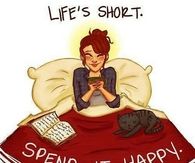 Lifes short, spend it happy