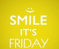 Smile its friday