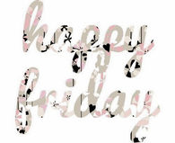 Happy Friday