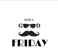 Have a good friday
