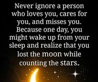 never ignore a person who loves you